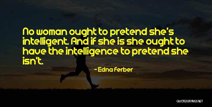 Selvidge Ross Quotes By Edna Ferber Selvidge Ross Quotes By Edna Ferber