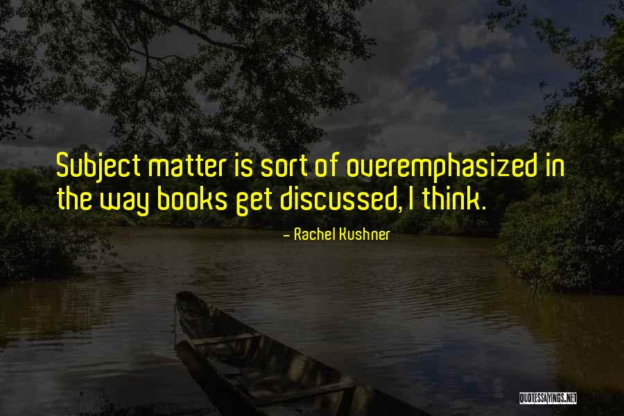 Selvon St Quotes By Rachel Kushner Selvon St Quotes By Rachel Kushner