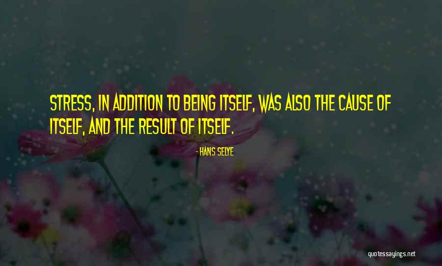 Selye Quotes By Hans Selye Selye Quotes By Hans Selye