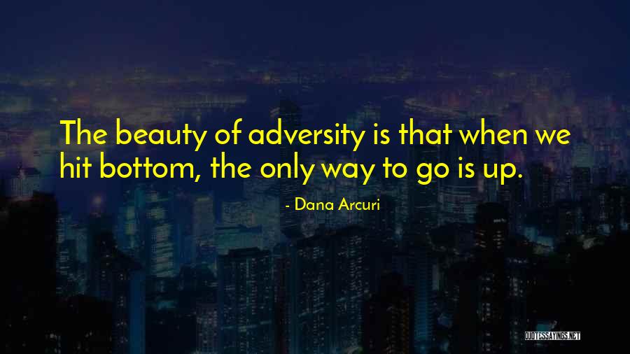 Selymes Rekettye Quotes By Dana Arcuri Selymes Rekettye Quotes By Dana Arcuri