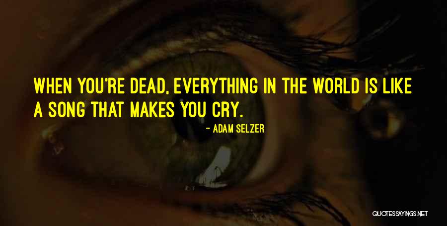 Selzer Co Quotes By Adam Selzer Selzer Co Quotes By Adam Selzer