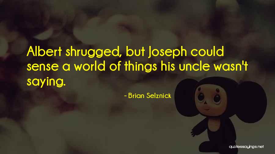 Selznick Quotes By Brian Selznick Selznick Quotes By Brian Selznick