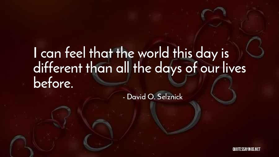 Selznick Quotes By David O. Selznick Selznick Quotes By David O. Selznick