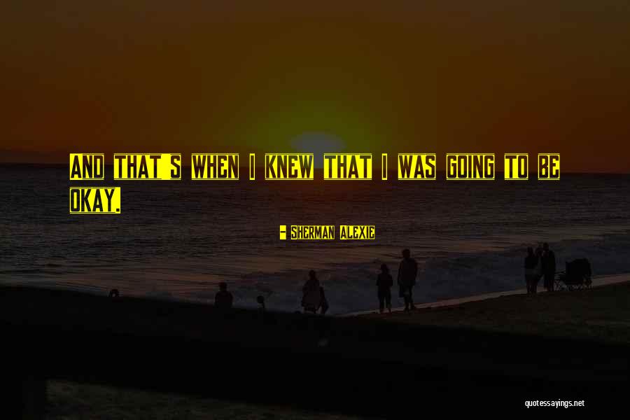 Semanas De Embarazo Quotes By Sherman Alexie Semanas De Embarazo Quotes By Sherman Alexie