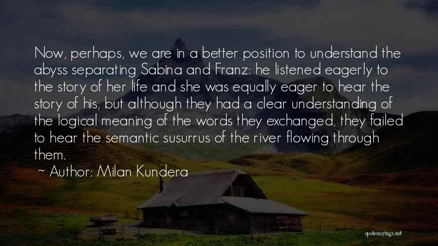 Semantic Quotes By Milan Kundera