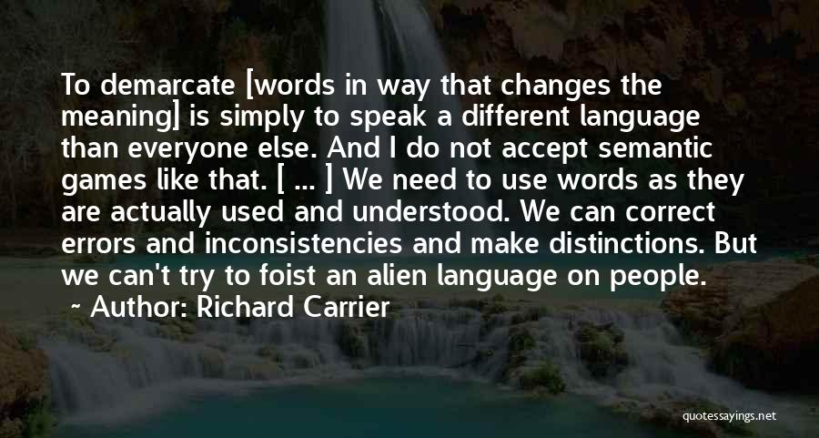 Semantic Quotes By Richard Carrier