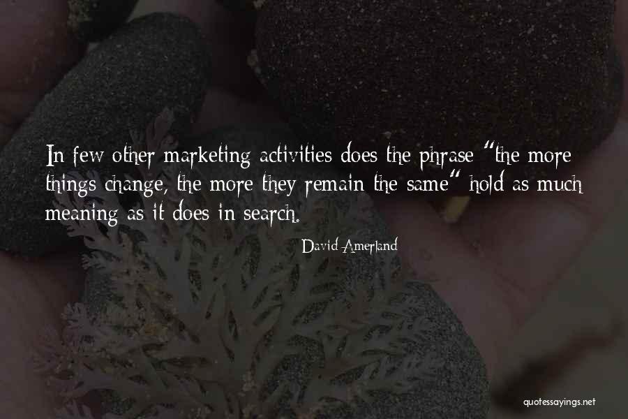 Semantic Search Quotes By David Amerland Semantic Search Quotes By David Amerland