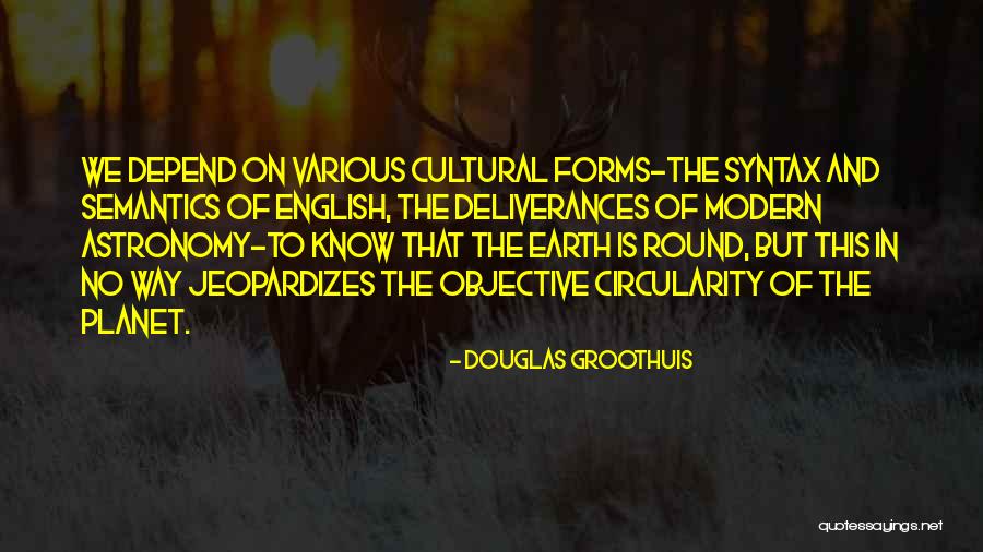 Semantics And Syntax Quotes By Douglas Groothuis Semantics And Syntax Quotes By Douglas Groothuis