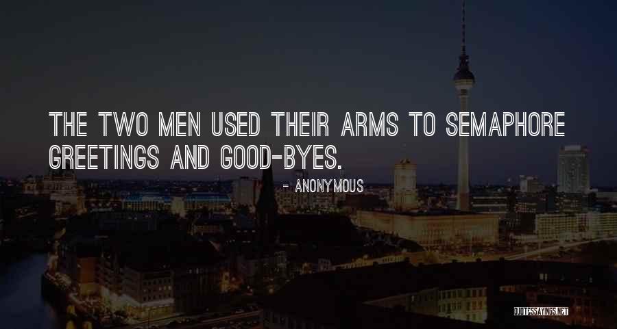 Semaphore Quotes By Anonymous Semaphore Quotes By Anonymous