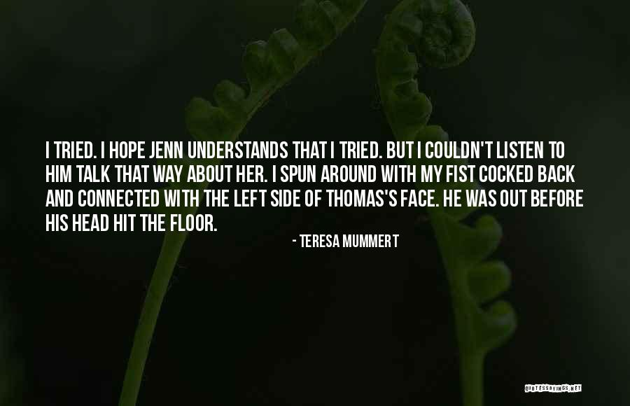 Semara Quotes By Teresa Mummert Semara Quotes By Teresa Mummert