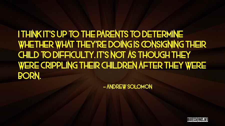 Semarchy Quotes By Andrew Solomon Semarchy Quotes By Andrew Solomon