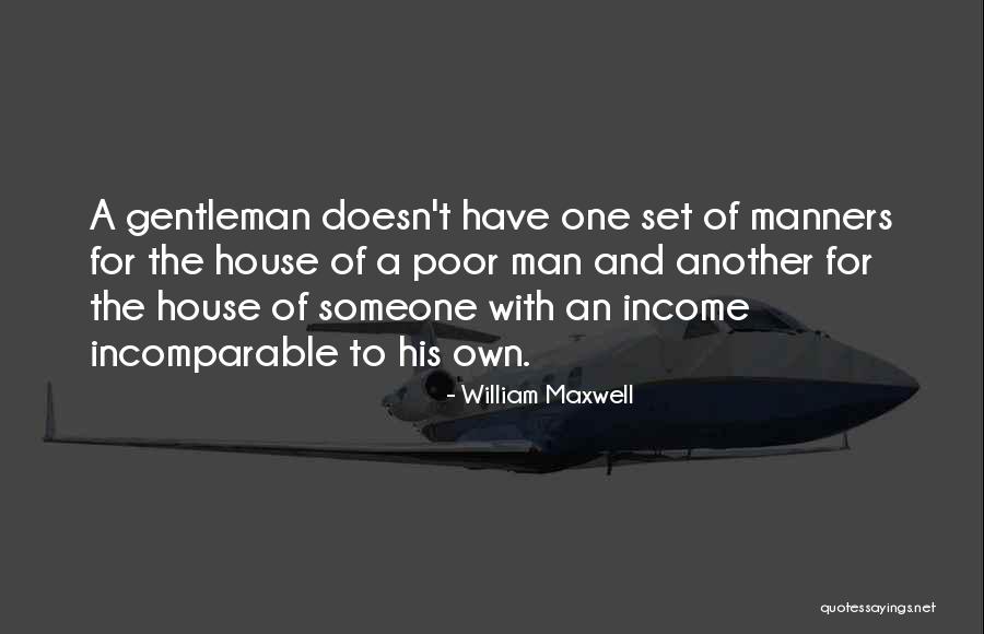 Sematic Quotes By William Maxwell Sematic Quotes By William Maxwell