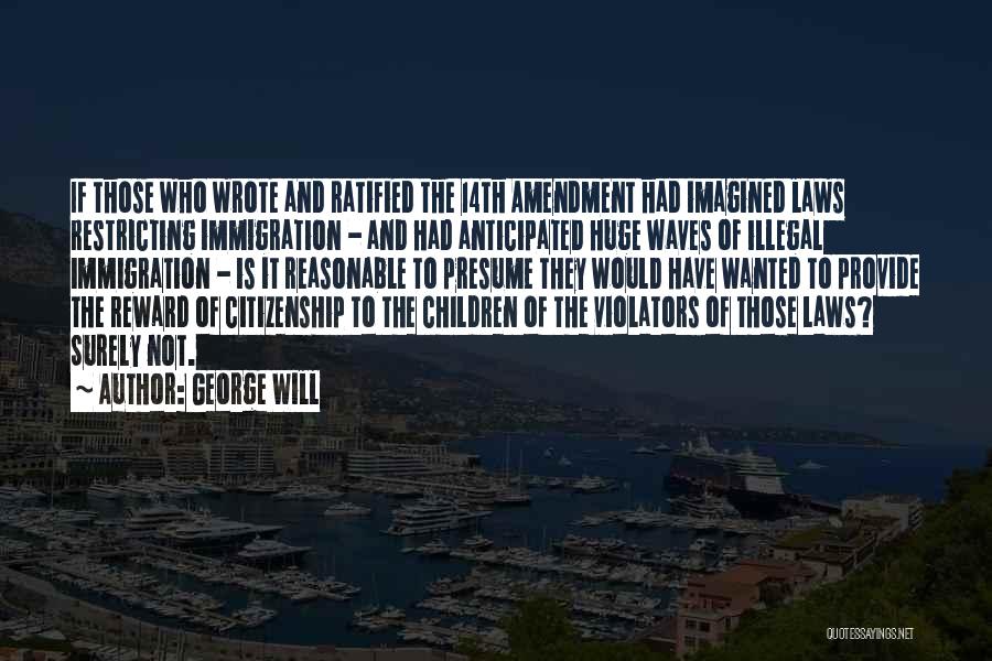 Semaur Quotes By George Will