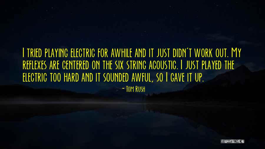 Sembahyang Sunat Quotes By Tom Rush Sembahyang Sunat Quotes By Tom Rush