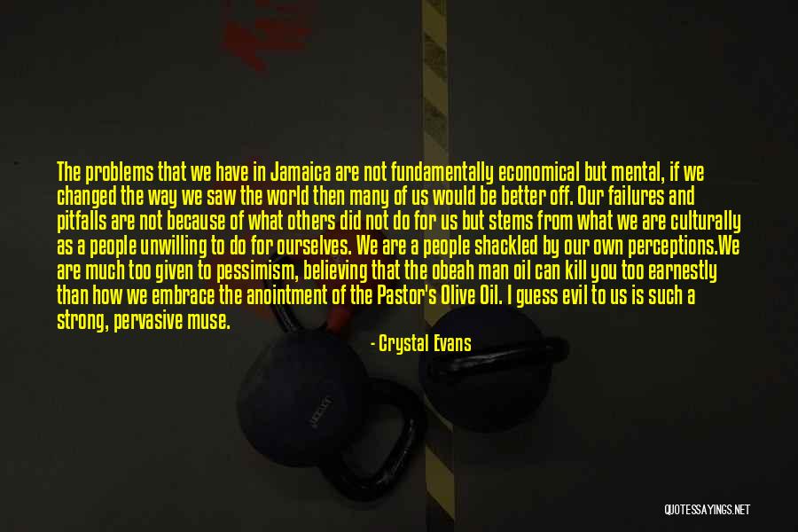 Semblables Et Diff Rents Quotes By Crystal Evans Semblables Et Diff Rents Quotes By Crystal Evans