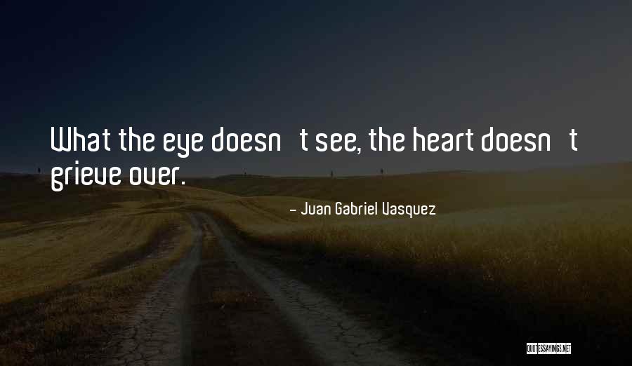 Sembrano Bernadette Quotes By Juan Gabriel Vasquez Sembrano Bernadette Quotes By Juan Gabriel Vasquez