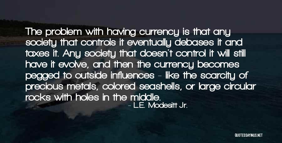 Sembrator Quotes By L.E. Modesitt Jr. Sembrator Quotes By L.E. Modesitt Jr.