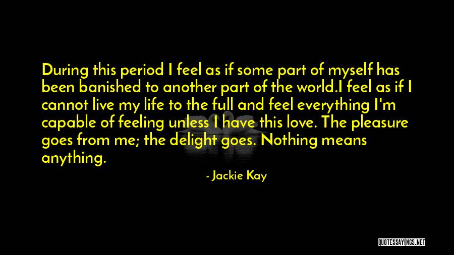 Sembuh Dr Quotes By Jackie Kay Sembuh Dr Quotes By Jackie Kay