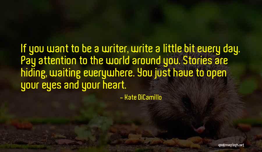 Sembunyikan Quotes By Kate DiCamillo Sembunyikan Quotes By Kate DiCamillo