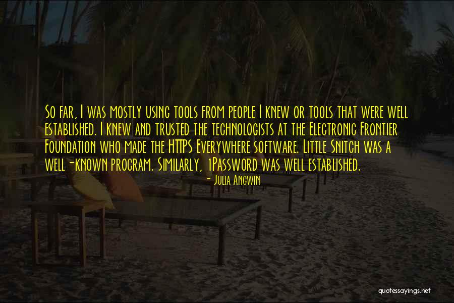 Semear Batatas Quotes By Julia Angwin Semear Batatas Quotes By Julia Angwin