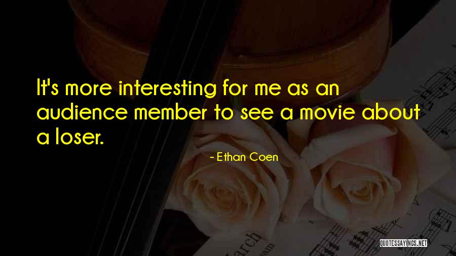 Semeika Quotes By Ethan Coen Semeika Quotes By Ethan Coen