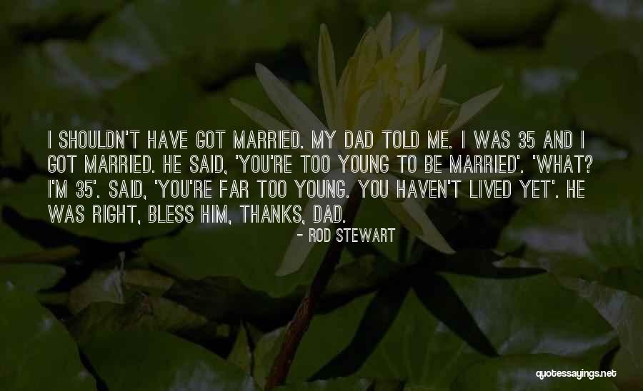 Semejante Quotes By Rod Stewart Semejante Quotes By Rod Stewart