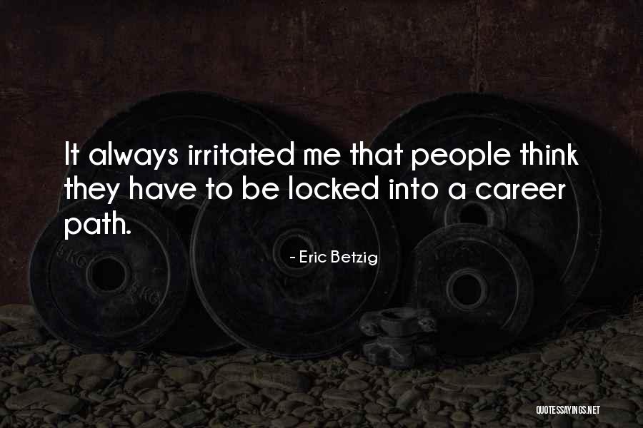 Semeli Quotes By Eric Betzig Semeli Quotes By Eric Betzig
