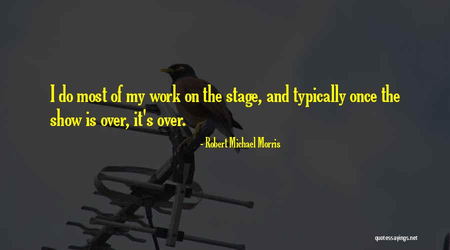 Semences Laval Quotes By Robert Michael Morris Semences Laval Quotes By Robert Michael Morris