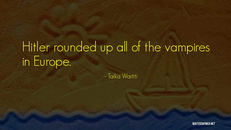 Semenstore Quotes By Taika Waititi Semenstore Quotes By Taika Waititi