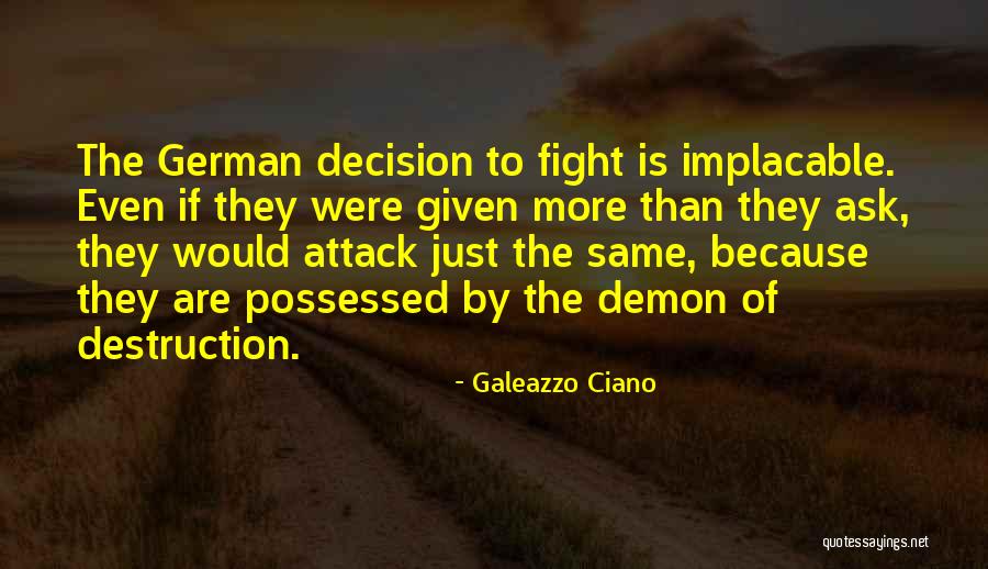 Semeraro Cucine Quotes By Galeazzo Ciano Semeraro Cucine Quotes By Galeazzo Ciano