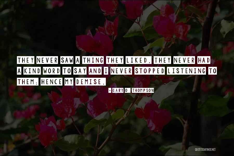 Semesta Bertilawah Quotes By Gary O. Thompson Semesta Bertilawah Quotes By Gary O. Thompson