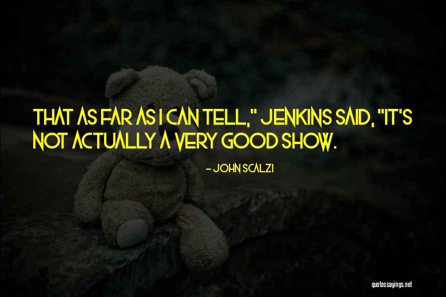 Semesta Teknika Quotes By John Scalzi Semesta Teknika Quotes By John Scalzi