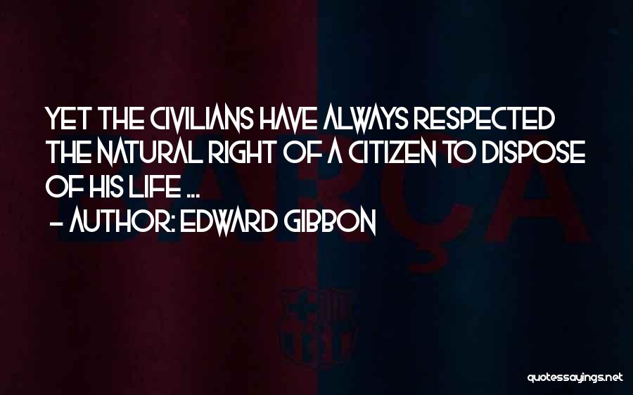 Semester Holidays Quotes By Edward Gibbon