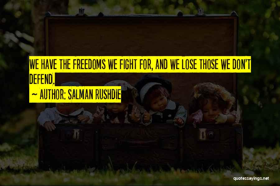 Semester Holidays Quotes By Salman Rushdie