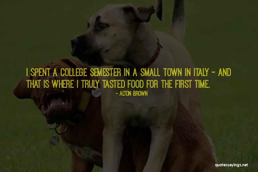 Semester Over Quotes By Alton Brown Semester Over Quotes By Alton Brown