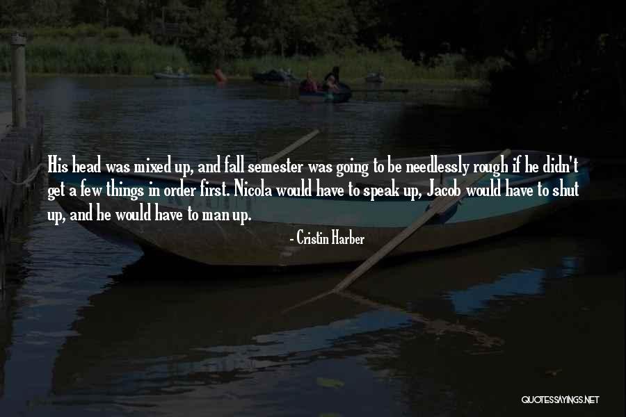 Semester Over Quotes By Cristin Harber Semester Over Quotes By Cristin Harber
