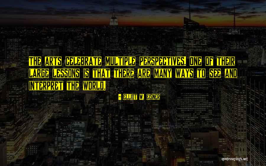 Semetarian Quotes By Elliot W. Eisner Semetarian Quotes By Elliot W. Eisner