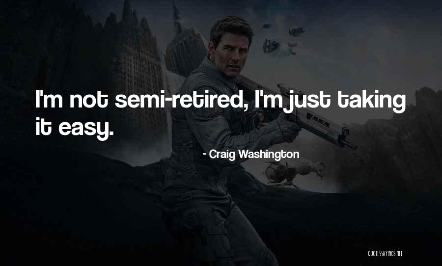 Semi Quotes By Craig Washington