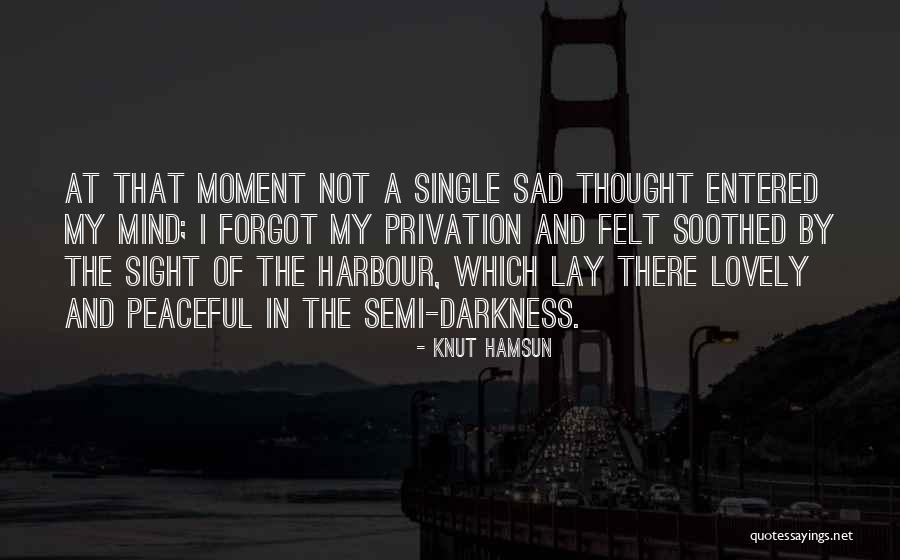 Semi Quotes By Knut Hamsun Semi Quotes By Knut Hamsun