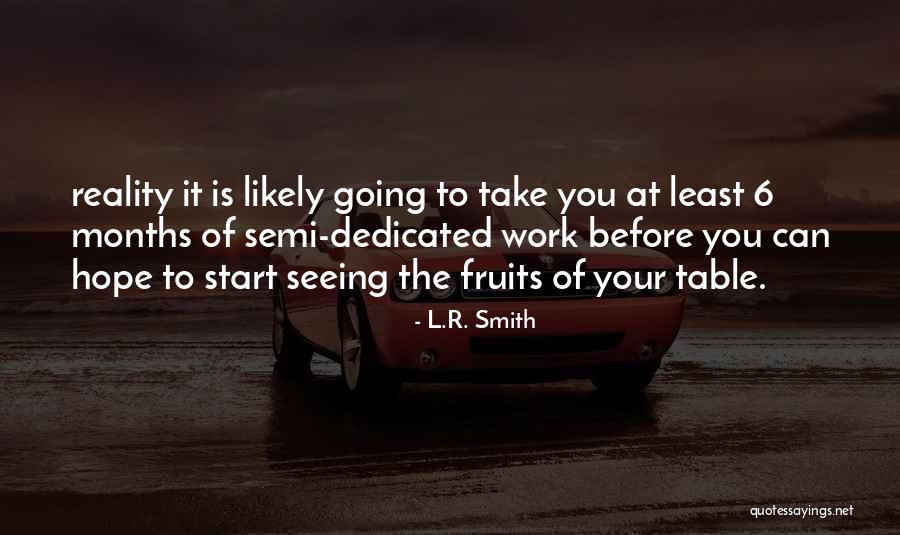 Semi Quotes By L.R. Smith Semi Quotes By L.R. Smith
