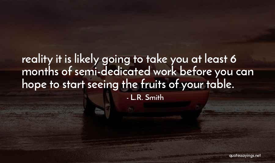 Semi Quotes By L.R. Smith