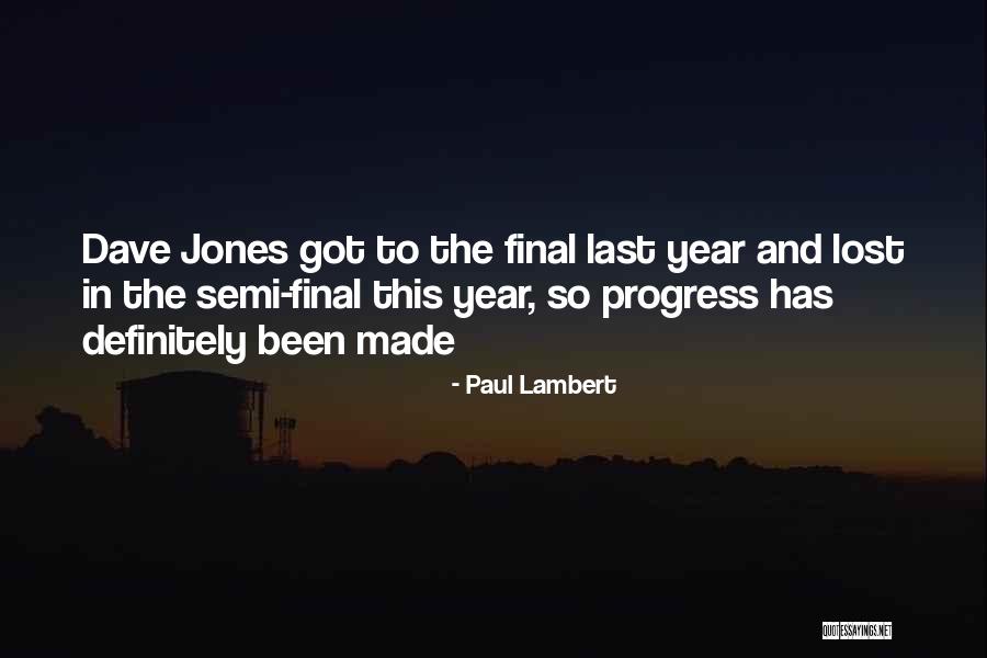 Semi Quotes By Paul Lambert Semi Quotes By Paul Lambert
