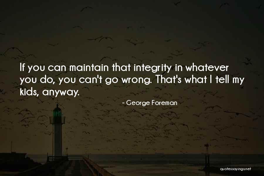Semi Skilled Labour Quotes By George Foreman Semi Skilled Labour Quotes By George Foreman