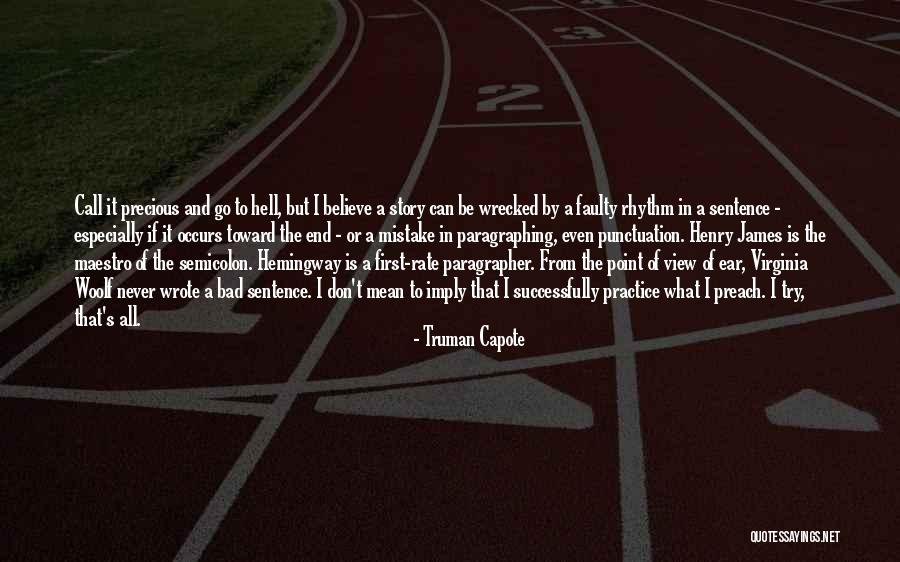 Semicolon Quotes By Truman Capote Semicolon Quotes By Truman Capote
