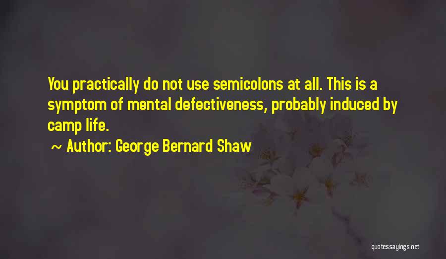 Semicolons In Quotes By George Bernard Shaw