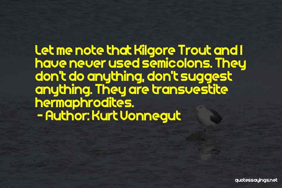 Semicolons In Quotes By Kurt Vonnegut