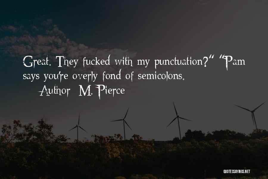 Semicolons In Quotes By M. Pierce