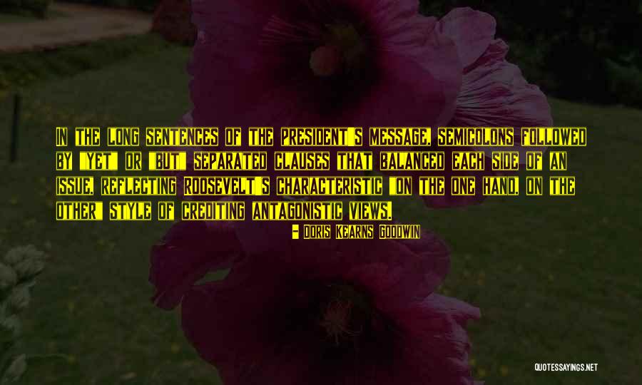 Semicolons Quotes By Doris Kearns Goodwin Semicolons Quotes By Doris Kearns Goodwin