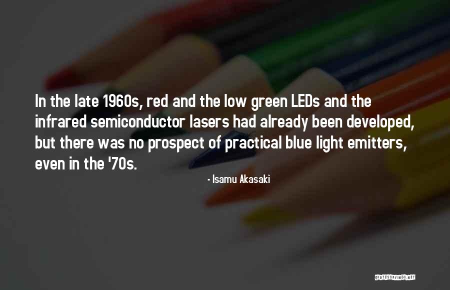 Semiconductor Quotes By Isamu Akasaki Semiconductor Quotes By Isamu Akasaki