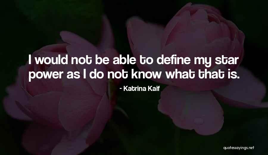 Semifinales Quotes By Katrina Kaif Semifinales Quotes By Katrina Kaif